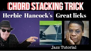 CHORD STACKING TRICK: Herbie Hancocks' greatest licks. Jazz Tutorial