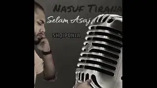 Nasuf Tirona-Selam po i qoj asaj