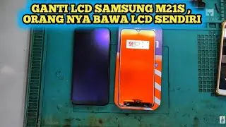 Replace the Samsung M21S LCD, Customer Brings Their Own LCD!