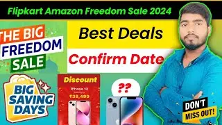 Flipkart Big Freedom Sale 2024 !! Great Freedom Festival Sale Offer 2024 !! Amazon Sale Date