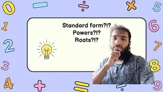 Powers, Roots, and Standard Form Simplified: Understanding Laws of Exponents PART 2