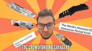 The Silly World of EDC Kickstarter / Indiegogo - Cyber Everything Edition