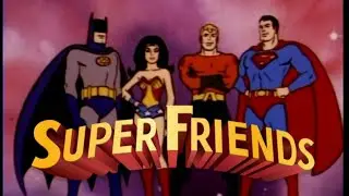 SUPERFRIENDS Opening cartoon themes (1973-1985)