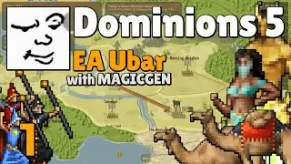 Dominions 5 | EA Ubar, Turn 1-3 | MagicGen | Mu Plays