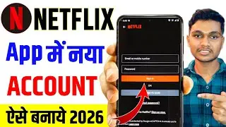 Netflix Account Kaise Banaye | New Netflix Account Kaise Banaye | How to Create Netflix Account