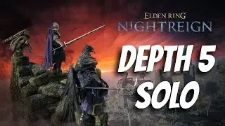 Depth 5 With Every Character! (7/8) Elden Ring Nightreign