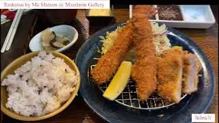 Tonkatsu Ma Maison || とんかつ || Mandarin Gallery