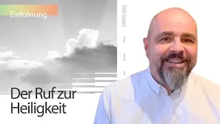 0. Einf&uuml;hrung: Der Ruf zur Heiligkeit -  Every Nation Gebets- und Fastenwoche 2024 - Markus Marosch
