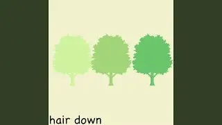 hair down