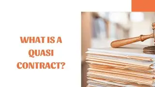 What is Quasi contract in Indian contract Act 1872 ?