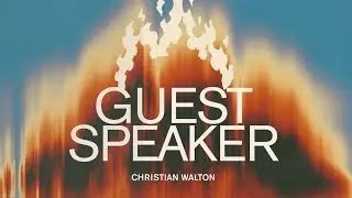 Guest Speaker: Christian Walton | FTC Urbana