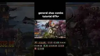 general shao combo tutorial 61%+ #mk #mk1 #mortalkombat #mortalkombat1tournaments #combo