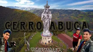 Visitando El |Cerro Abuga| 🥰Un Hermoso Lugar |♡Cristyan.LJ♡| La Leyeda 👇👇