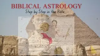 Biblical Astrology | Step by Step in the Bible