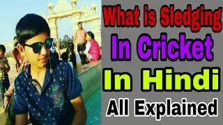 What is sledging in cricket Why do players do it in (Hindi/Urdu) by Sports 360