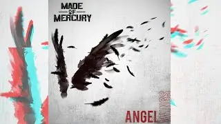Angel Wings - Made Of Mercury (Official Lyric Video)