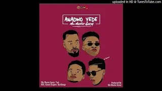 Mix Master Garzy ft. Kidi Kuami Eugene Kurl Songx &mdash; Anadwo Yede Prod. by Master Garzy