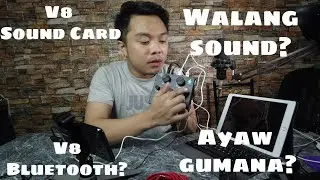 V8 Sound Card Ayaw Gumana? May Solusyon na! || Bluetooth Connection ||