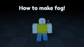 How to make fog in Roblox Studio!