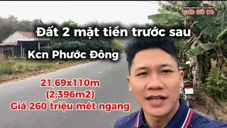 Chỉ 260 triẹu mét ngang đất 2 mặt tiền trước sau kcn Phước Đông 21,69x110m #hungnhadattayninh #godau