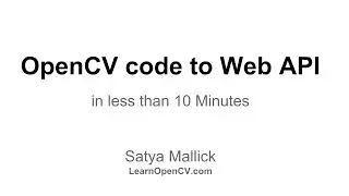 Turn your OpenCV code into a Web API in less than 10 minutes : Part 1