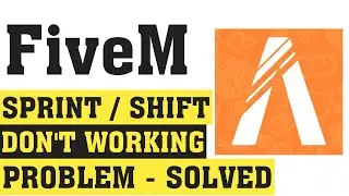 How To FiveM Error (SPRINT / SHIFT DON'T WORK ) - FiveM Not Open Problem