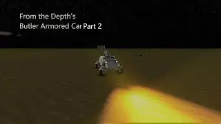 From the Depth - Butler Armored Car Timelapse part 2