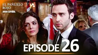 El Pañuelo Rojo Capítulo 26 | Serie Turca Doblada al Español