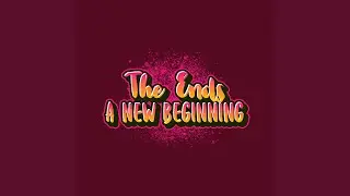 The Ends A New Beginning