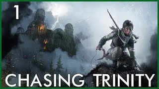 Chasing Trinity - Let's Play Rise of the Tomb Raider Episode 1: Back to It