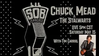 Chuck Mead Lil SOB Jamboree w/ Tim Carroll 5PM CST