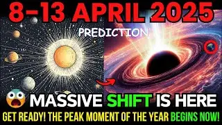 🚨ALERT: MASSIVE ENERGY Shift Happening April 8-13 | You&rsquo;re NOT READY for This!