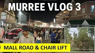 Murree's BEST Kept Secrets Revealed Mall Road Walk & Patriata Chair Lift Adventure