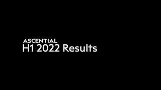 Ascential 2022 Half Year Results: Highlights