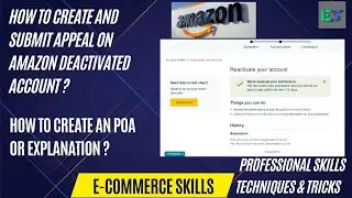 How To Create and Submit Appeal on Amazon Deactivated Account ? How To Create an Appeal or POA ?