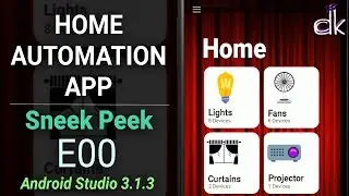 Home Automation App Tutorial E00 - Brand New Series (Android Studio 3.1.3)