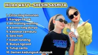 INDAH WATY - SHESIN SASMITA FULL ALBUM TERBARU 2026 KANGGO SENOK - BLI MANING MANING - SEISI HATI