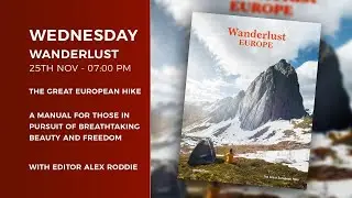 Wanderlust Europe - The Great European Hike