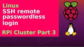 Linux - SSH remote passwordless login - Raspberry Pi cluster Part 3
