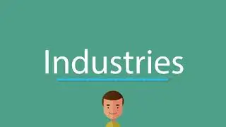 Industries pronunciation