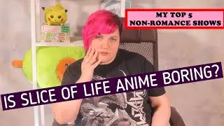 TOP 5 non-romance SLICE OF LIFE ANIME SERIES you should watch [CC]