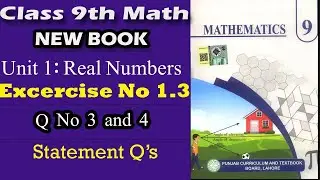 Unit 1 Real Numbers | Exercise 1.3 |  Q No 3, 4 | Solution | Class 9th Mathematics New Book |