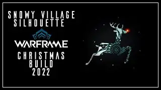 Christmas 2022 Warframe Dojo Build / Snowy Village Silhouette