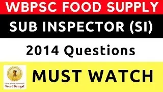 WBPSC Food Supply Sub Inspector SI 2014 Questions Exam Watch