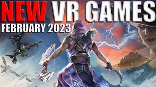 HUGE LIST OF NEW VR GAMES COMING THIS MONTH!!! | PSVR 2, Oculus Quest 2 & PC VR FEBRUARY 2023