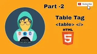 Table Tag Part -2 in Html  | Html Tags • Code with Vijay