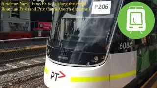 A ride on Yarra Trams E2 6084 along the entire Route 96 F1 Grand Prix shuttle (north direction)