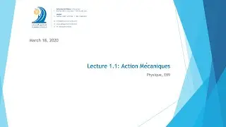 Lecture 1.1 Action Mécaniques