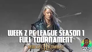 WEEK 2 PC League Season 1 - Mortal Kombat 11 Tournament