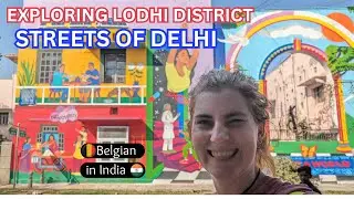 Solo Day l Explore DELHI as a Foreigner | India's LODHI ART District  🇮🇳 🇧🇪